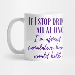 The Cumulative Hangover Mug